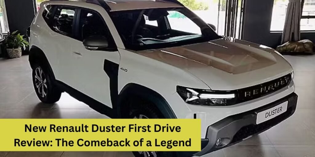 New Renault Duster First Drive Review The Comeback of a Legend