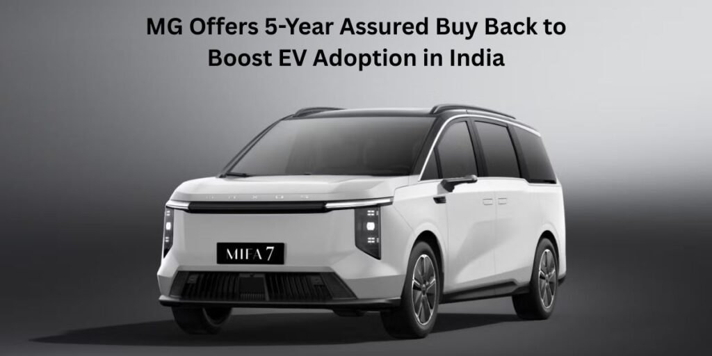 MG Offers 5-Year Assured Buy Back to Boost EV Adoption in India