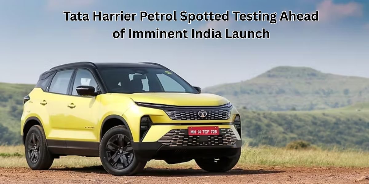 Tata Harrier Petrol Spotted Testing Ahead of Imminent India Launch