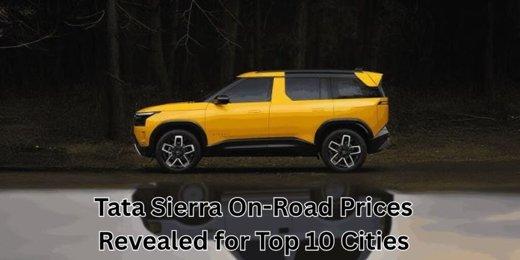Tata Sierra On-Road Prices Revealed for Top 10 Cities