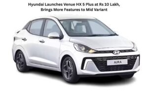 Hyundai Launches Venue HX 5 Plus at Rs 10 Lakh, Brings More Features to Mid Variant
