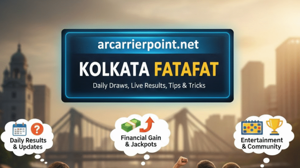 Kolkata Fatafat arcarrierpoint.net