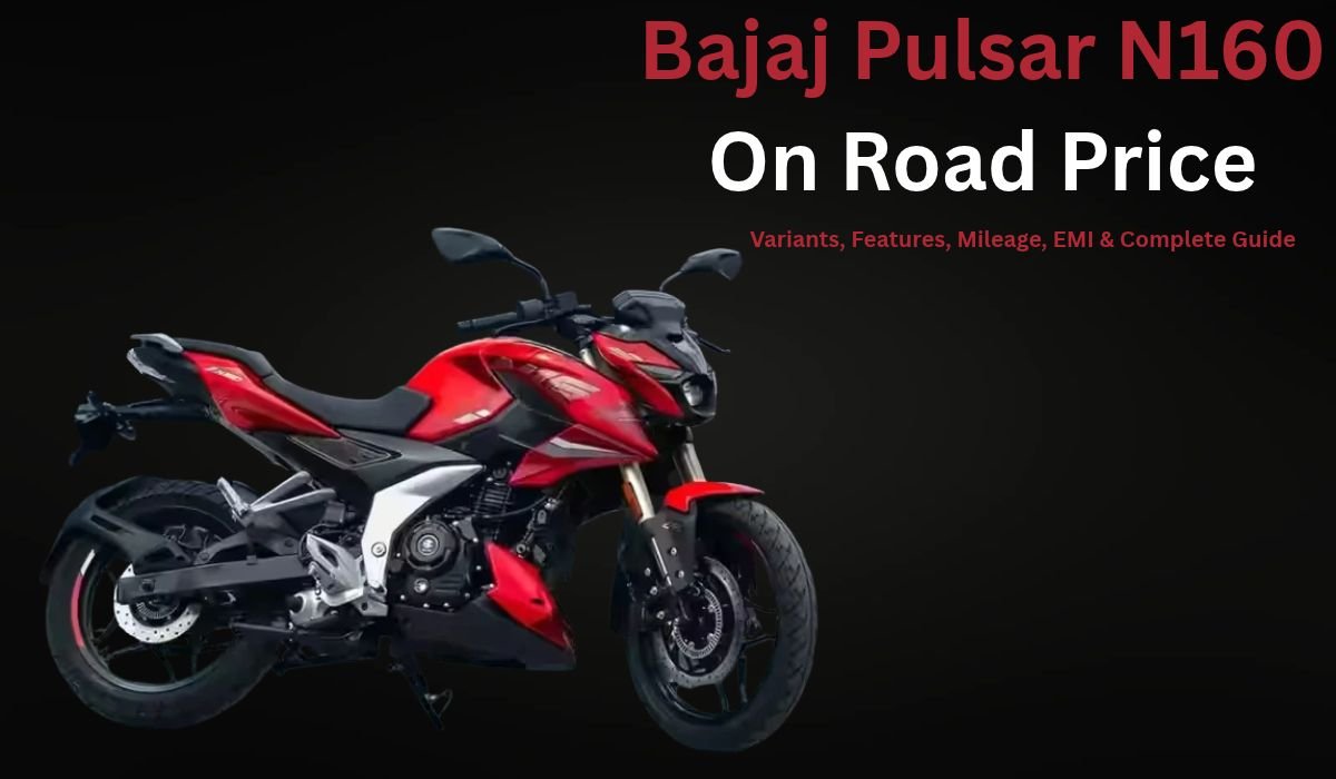 Bajaj Pulsar N160 On Road Price